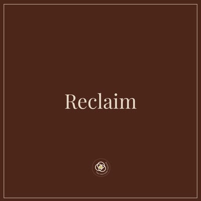 Reclaim Reclaim